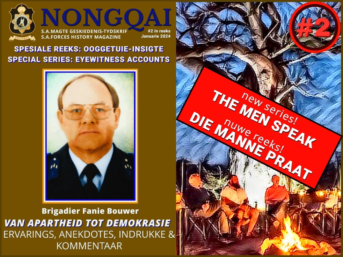 NONGQAI Special series : The men speak : Brig Fanie Bouwer