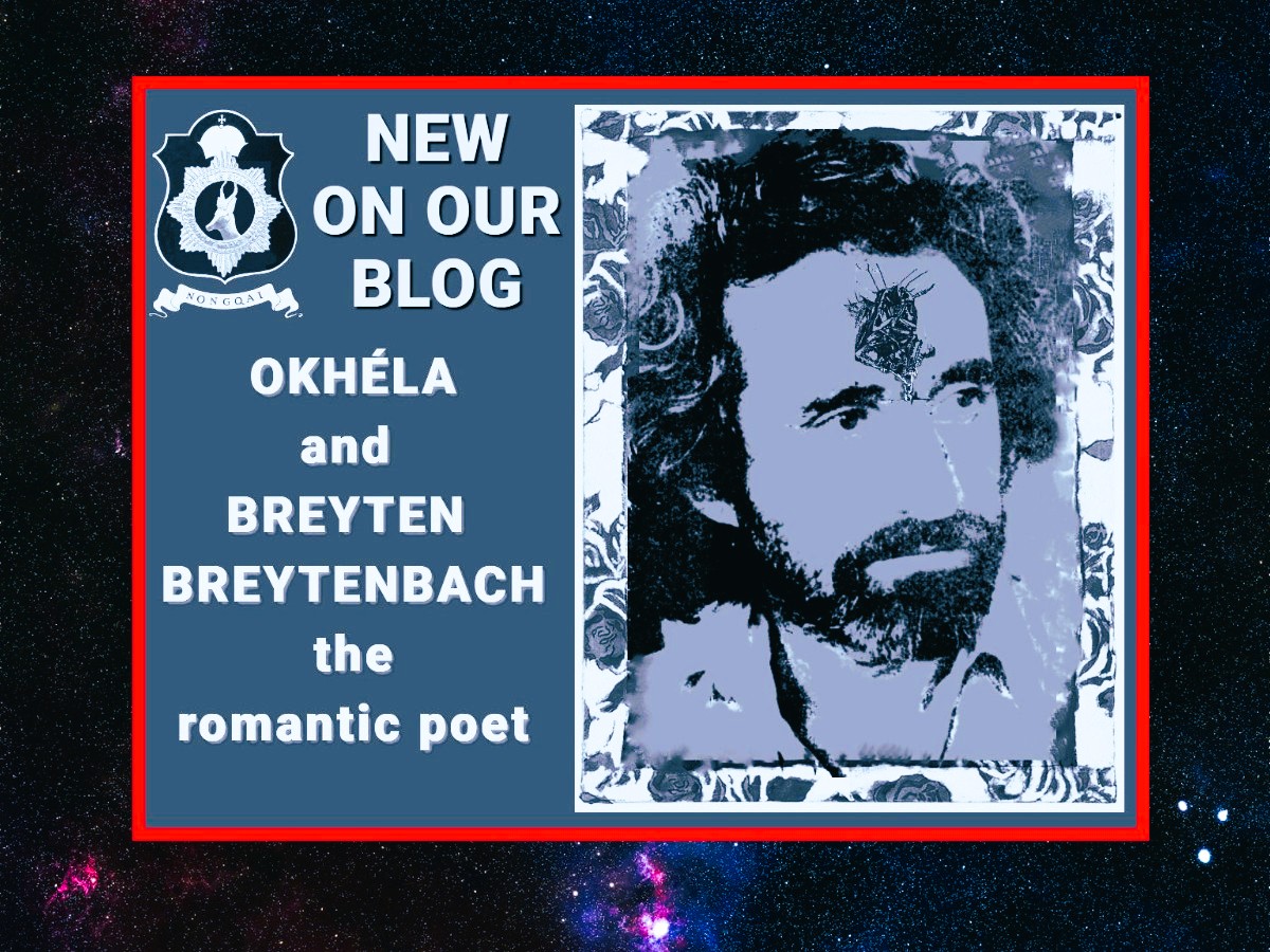 Okhéla and Breyten Breytenbach – the romantic poet