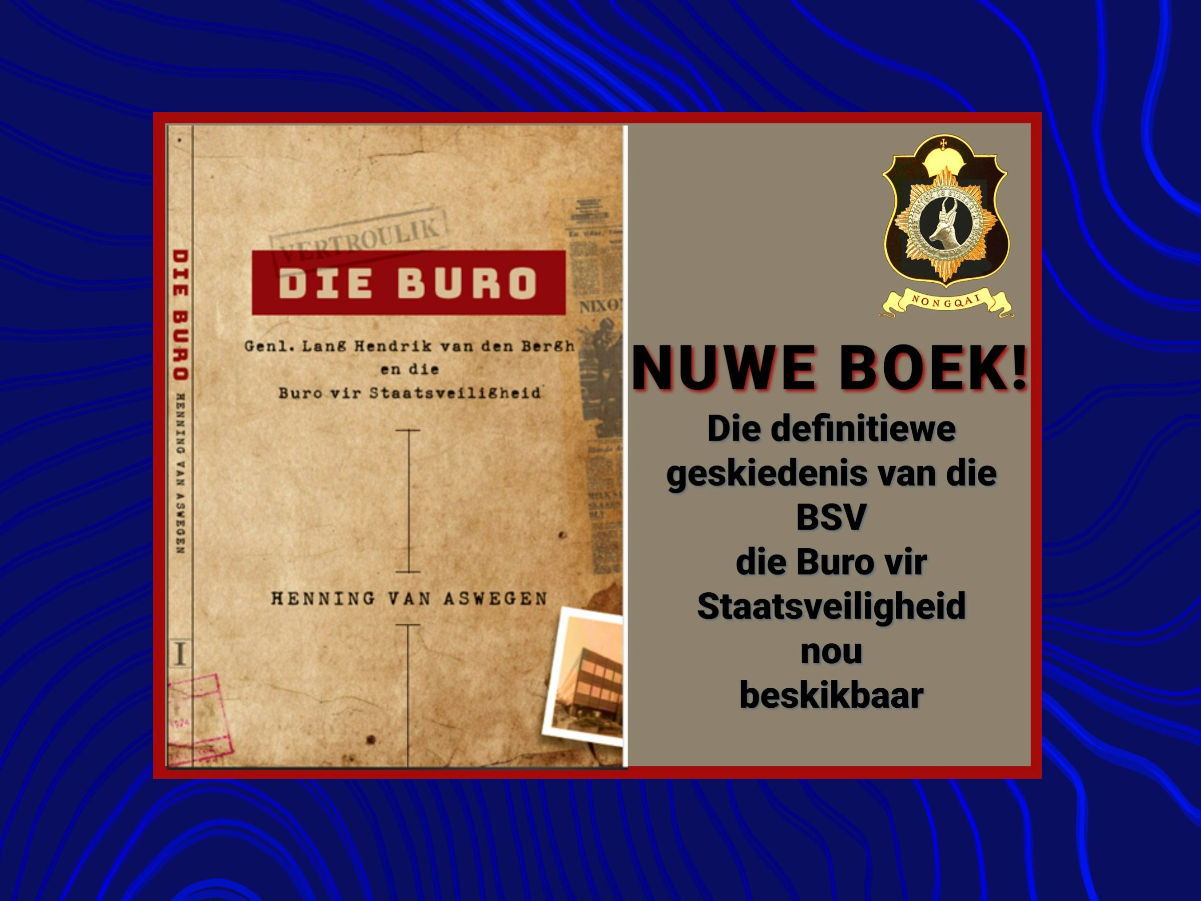 NEW BOOK ON SOUTH AFRICA’S BUREAU FOR STATE SECURITY