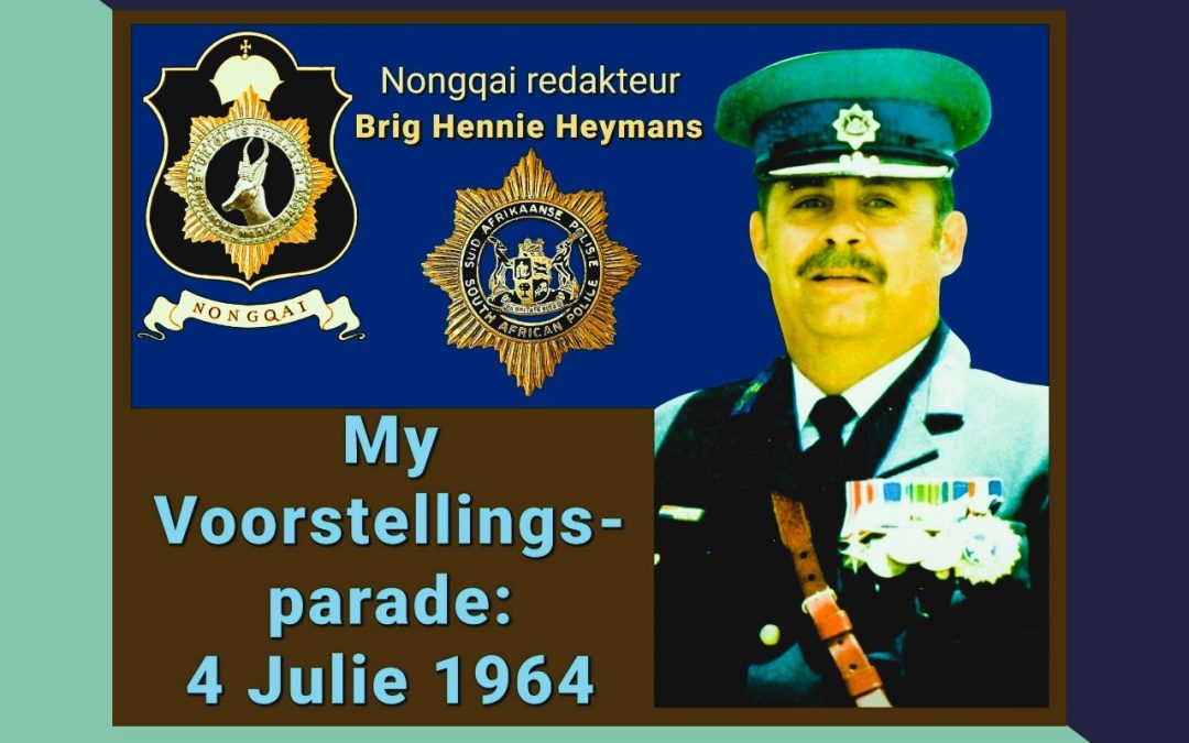 SOUTH AFRICAN POLICE: PRESENTATION PARADE: JULY 4, 1964