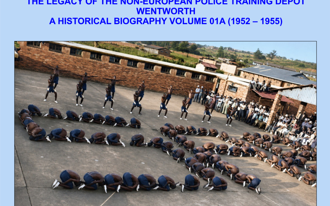 Nongqai Vol 17 No 10E – The Legacy of the Non-European Police Training Depot Wentworth – A Historical Biography